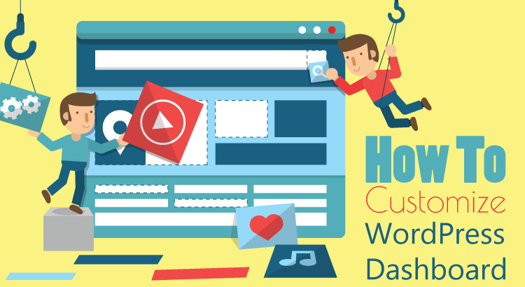 How to Customize your WordPress Dashboard