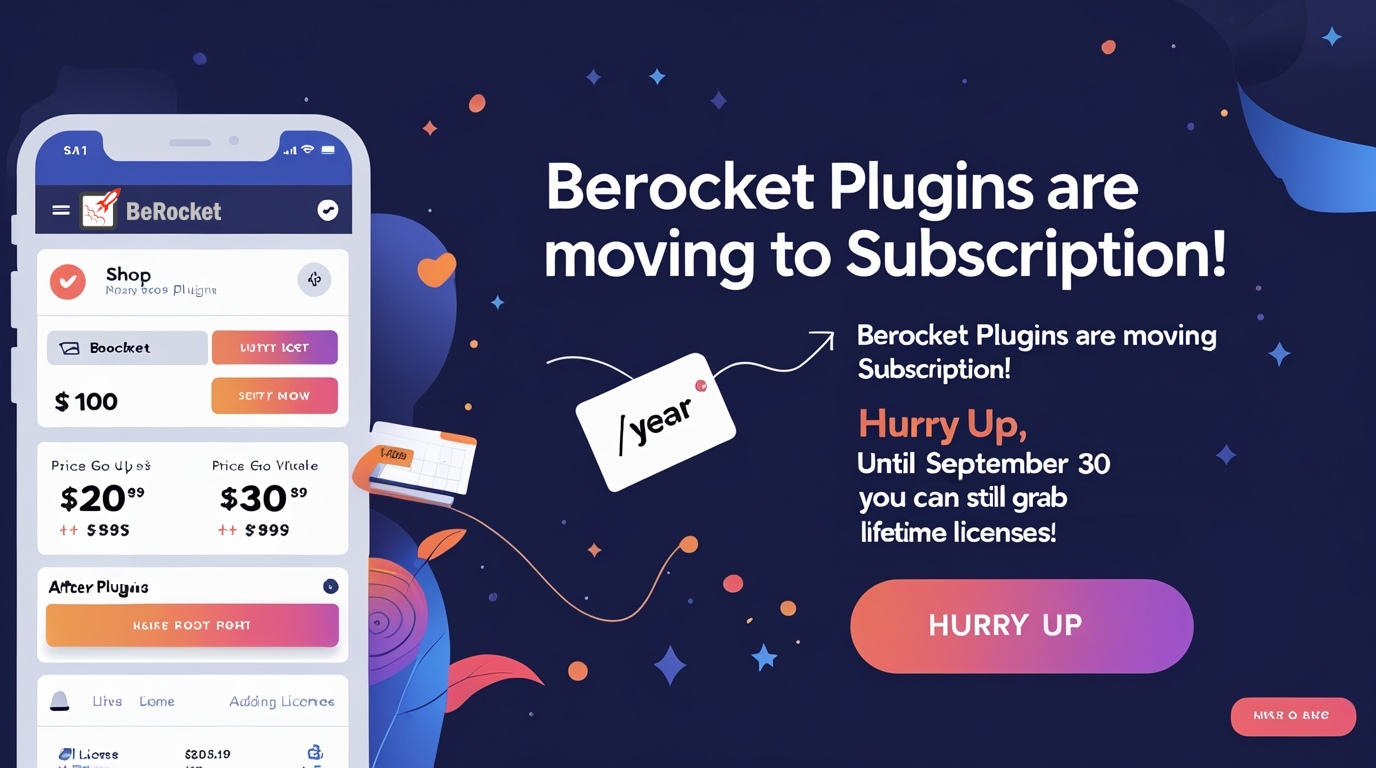 BeRocket Plugins Are Moving to Subscription: What It Means for You